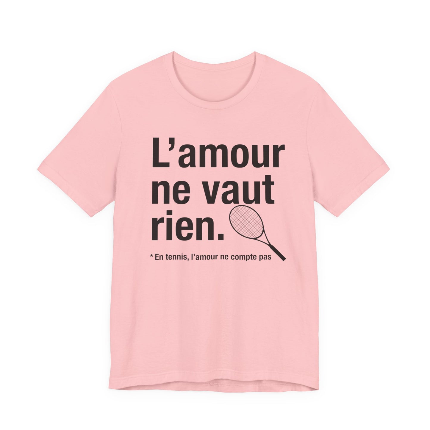 T-shirt Tennis - L’amour ne vaut rien