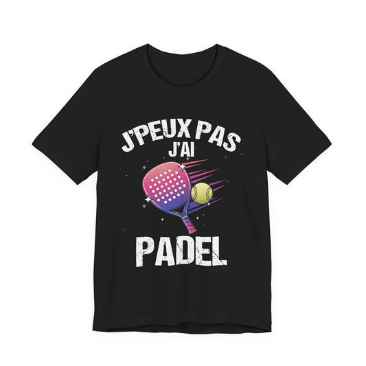 J'peux pas j'ai padel T-shirt