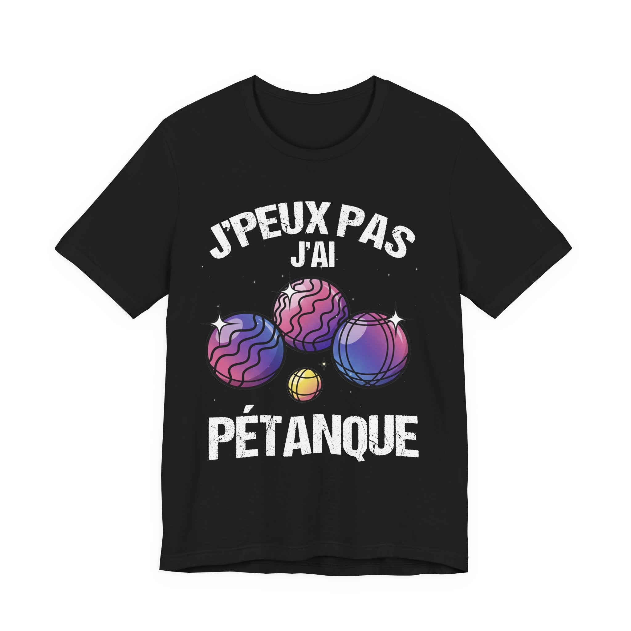 J'peux pas j'ai pétanque T-shirt