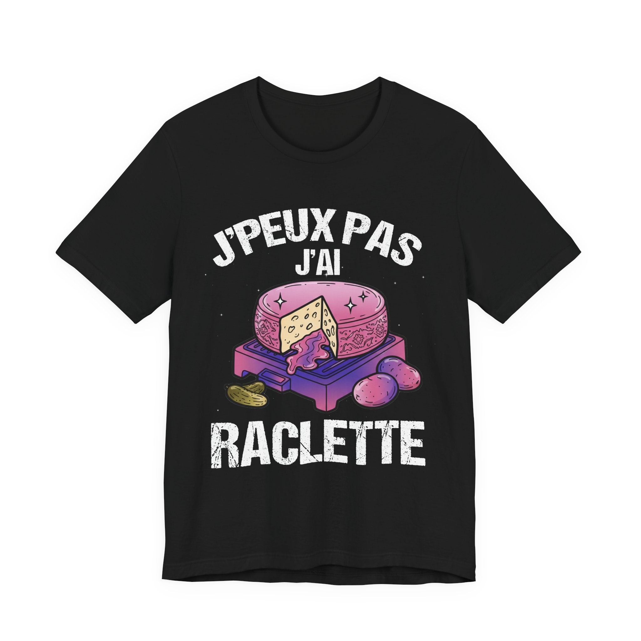J'peux pas j'ai raclette T-shirt