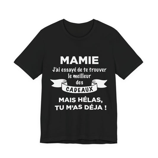 T-shirt Cadeau Mamie– Humour Original – Idée Cadeau Anniversaire, Fête des Mères